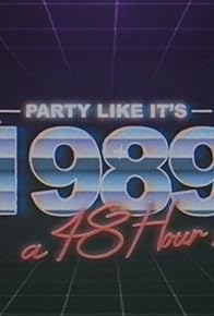 Primary photo for Party Like It's 1989