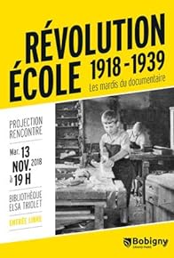 Primary photo for Révolution Ecole: 1918 1939