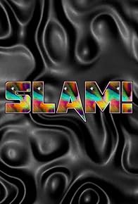 Primary photo for Slam! Primary photo for Slam!