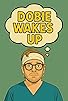 Primary photo for Dobie Wakes Up