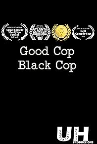 Primary photo for Good Cop Black Cop