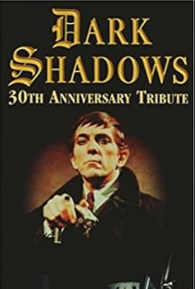 Primary photo for Dark Shadows 30th Anniversary Tribute Primary photo for Dark Shadows 30th Anniversary Tribute