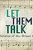 Primary photo for Let Them Talk: A Celebration of New Orleans Blues