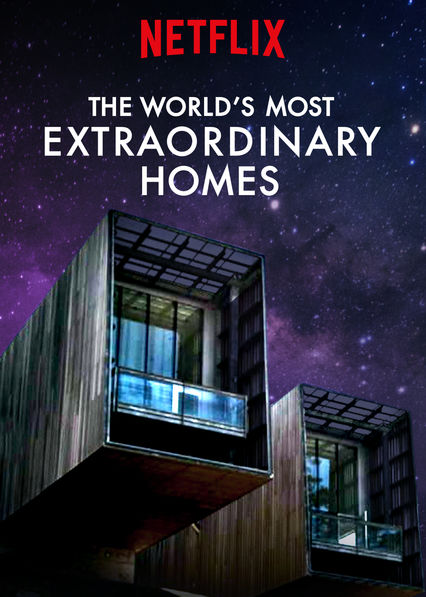 Poster of The World's Most Extraordinary Homes