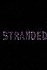Primary photo for Stranded Primary photo for Stranded