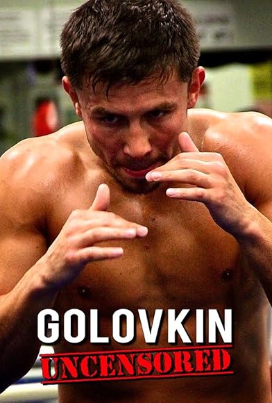 Primary photo for Golovkin Uncensored Primary photo for Golovkin Uncensored