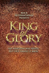 Primary photo for King of Glory