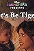 Primary photo for Let's Be Tigers