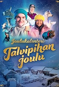 Primary photo for Joulukalenteri: Talvipihan joulu Primary photo for Joulukalenteri: Talvipihan joulu