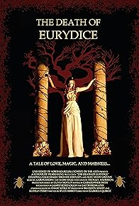 Primary photo for The Death of Eurydice
