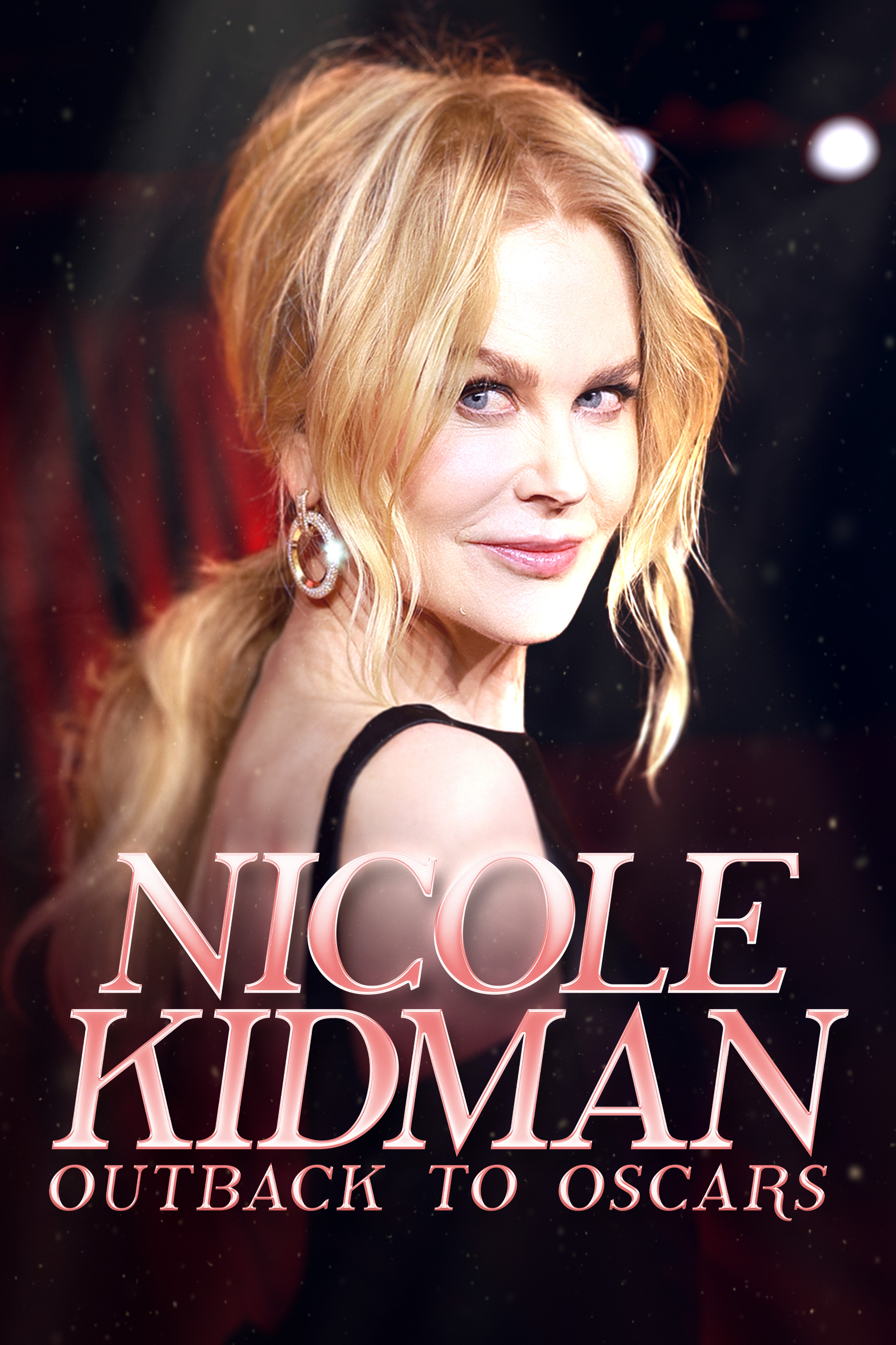 Nicole Kidman: Outback to Oscars