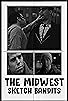 Primary photo for The Midwest Sketch Bandits Primary photo for The Midwest Sketch Bandits