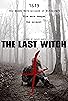 Primary photo for The Last Witch