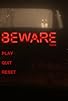 Primary photo for Beware Primary photo for Beware