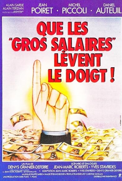 Primary photo for Que les gros salaires lèvent le doigt! Primary photo for Que les gros salaires lèvent le doigt!