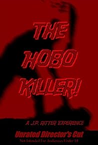 Primary photo for The Hobo Killer! Primary photo for The Hobo Killer!