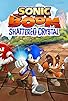 Primary photo for Sonic Boom: Shattered Crystal Primary photo for Sonic Boom: Shattered Crystal