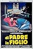 Primary photo for Di padre in figlio