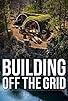 Primary photo for Building Off the Grid