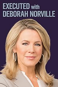 Primary photo for Executed with Deborah Norville