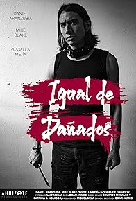 Primary photo for Igual de Dañados