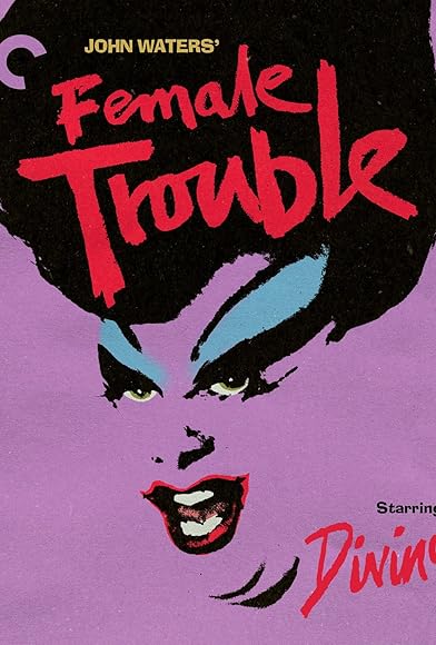 Primary photo for Crime and Beauty: Remembering Female Trouble Primary photo for Crime and Beauty: Remembering Female Trouble