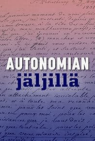 Primary photo for Autonomian jäljillä Primary photo for Autonomian jäljillä