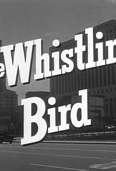 Primary photo for The Whistling Bird Primary photo for The Whistling Bird