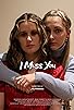 Primary photo for I Miss You Primary photo for I Miss You