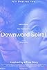 Primary photo for Downward Spiral Primary photo for Downward Spiral