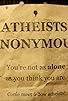 Primary photo for Atheists Anonymous