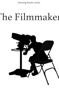 Primary photo for The Filmmaker Primary photo for The Filmmaker
