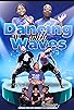 Primary photo for Dancing with Waves