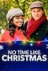 Primary photo for No Time Like Christmas Primary photo for No Time Like Christmas