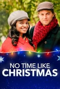 Primary photo for No Time Like Christmas Primary photo for No Time Like Christmas