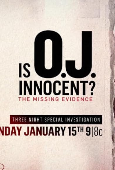 Primary photo for Is O.J. Innocent? The Missing Evidence Primary photo for Is O.J. Innocent? The Missing Evidence
