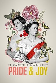 Primary photo for Elizabeth and Margaret: Pride and Joy