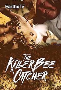 Primary photo for The Killer Bee Catcher