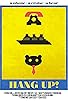 Primary photo for Hang Up!