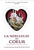 Primary photo for La nébuleuse du coeur Primary photo for La nébuleuse du coeur