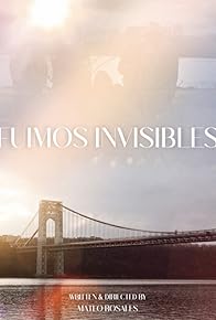 Primary photo for Fuimos Invisibles