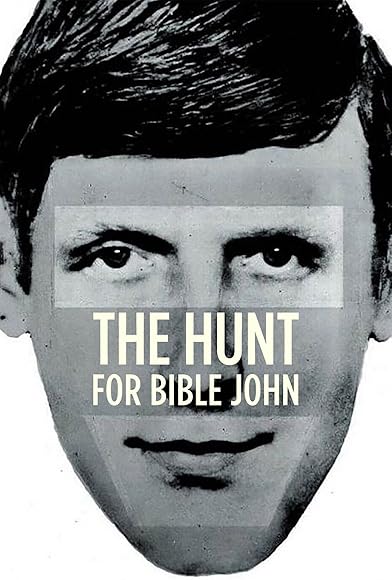 Primary photo for The Hunt for Bible John Primary photo for The Hunt for Bible John