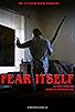 Primary photo for Fear Itself Primary photo for Fear Itself