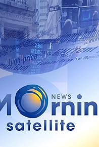 Primary photo for News Morning Satellite Primary photo for News Morning Satellite