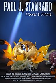 Primary photo for Paul J. Stankard: Flower & Flame