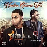 Primary photo for GDA El Unico x Shadow Blow: Nadie como tu