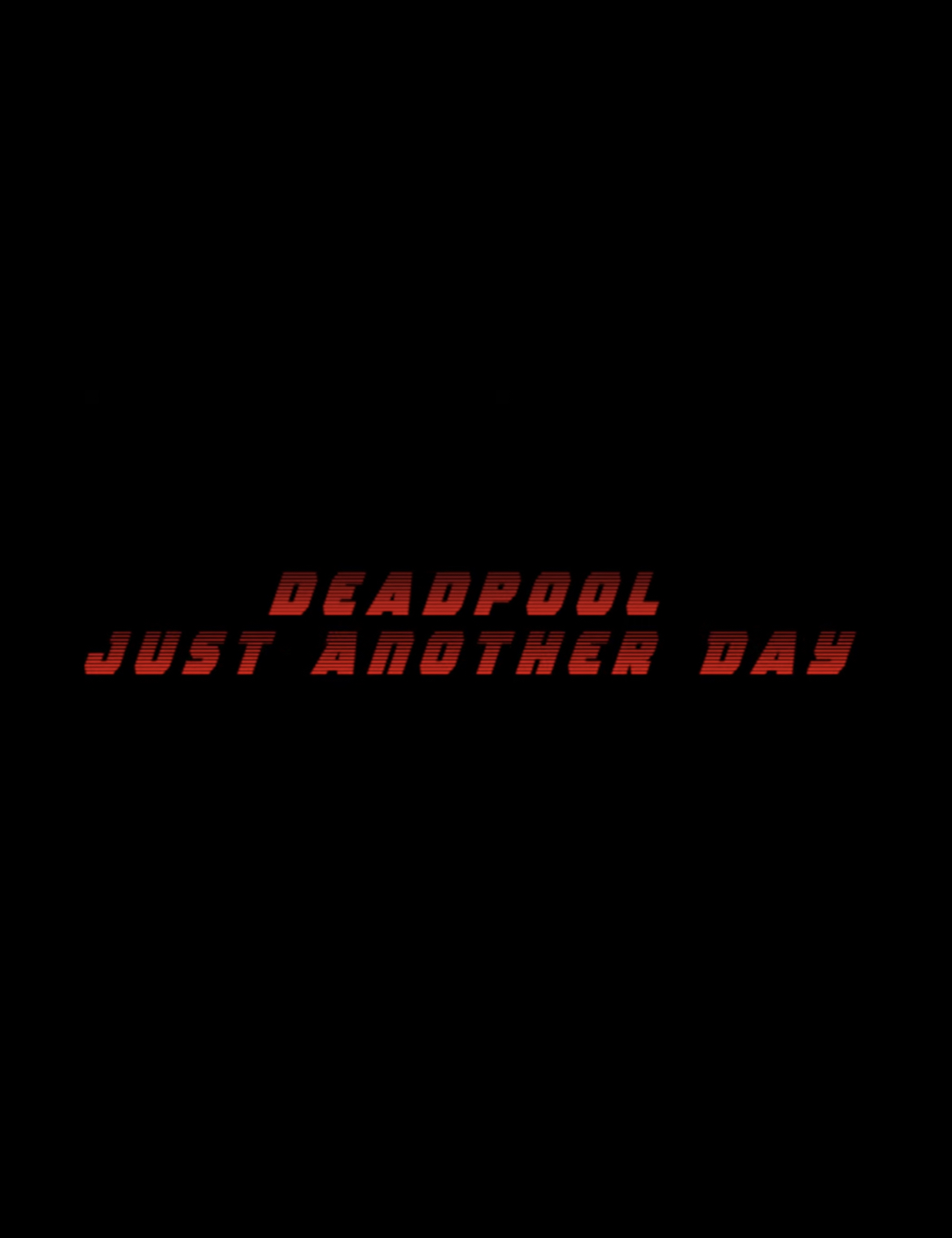Deadpool Just Another Day
