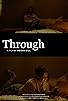 Primary photo for Through Primary photo for Through