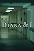 Primary photo for Diana and I Primary photo for Diana and I
