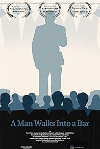 Primary photo for A Man Walks into a Bar Primary photo for A Man Walks into a Bar